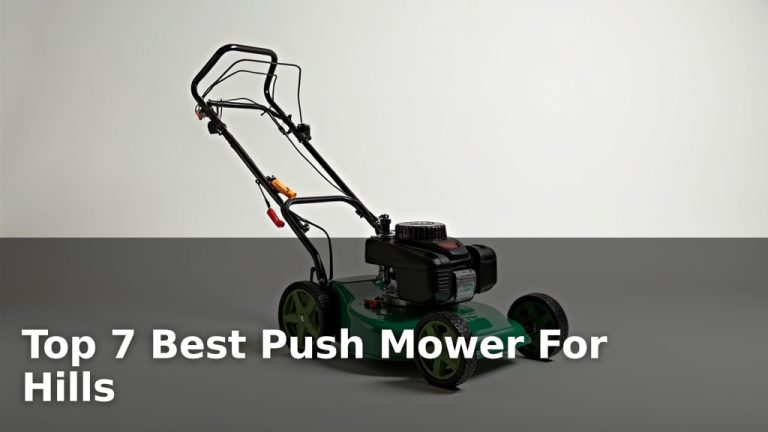 Top 7 Best Push Mower For Hills