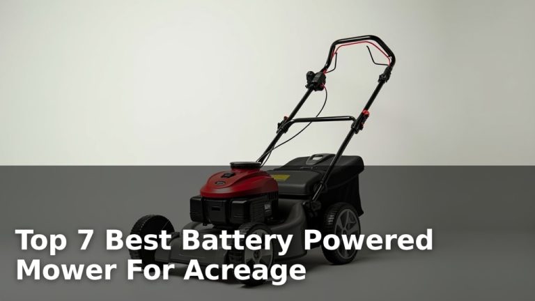 Top 7 Best Battery Powered Mower For Acreage