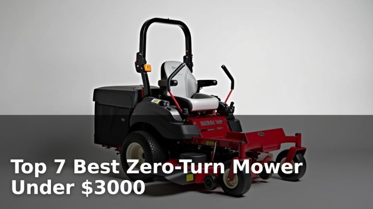 Top 7 Best Zero-Turn Mower Under $3000