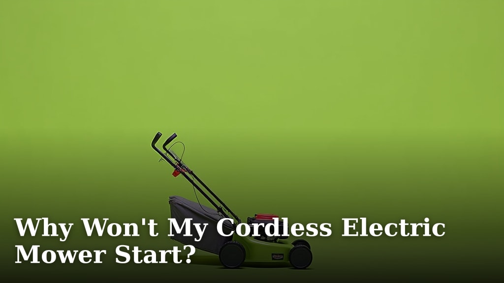 Why Won't My Cordless Electric Mower Start?